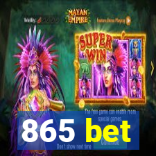 865 bet